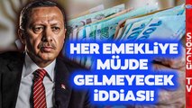 Emekliye Zam Müjdesi Hangi Emeklileri Kapsayacak? Erdoğan Bugün Açıklayacak