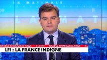 L'édito de Gauthier Le Bret : «LFI : La France indigne»