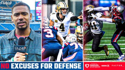 Kyles: NO EXCUSES For Patriots Defense in LOSS vs Saints