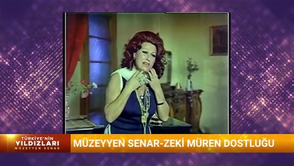 TÜRKİYE'NİN YILDIZLARI -  MÜZEYYEN SENAR