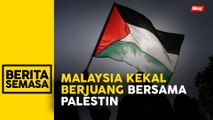 Malaysia kekal pendirian hak rakyat Palestin perlu dikembalikan