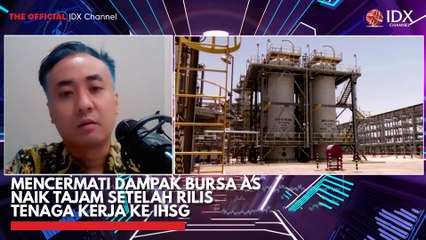 Mencermati Dampak Bursa AS Naik Tajam Setelah Rilis Tenaga Kerja ke IHSG