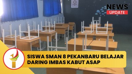 Siswa SMAN 8 Pekanbaru Belajar Daring Imbas Kabut Asap
