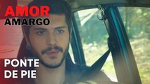 Ponte de pie | Amor Amargo - Capitulo 5