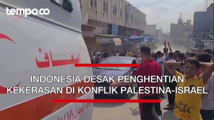 Indonesia Desak Penghentian Kekerasan di Konflik Palestina-Israel