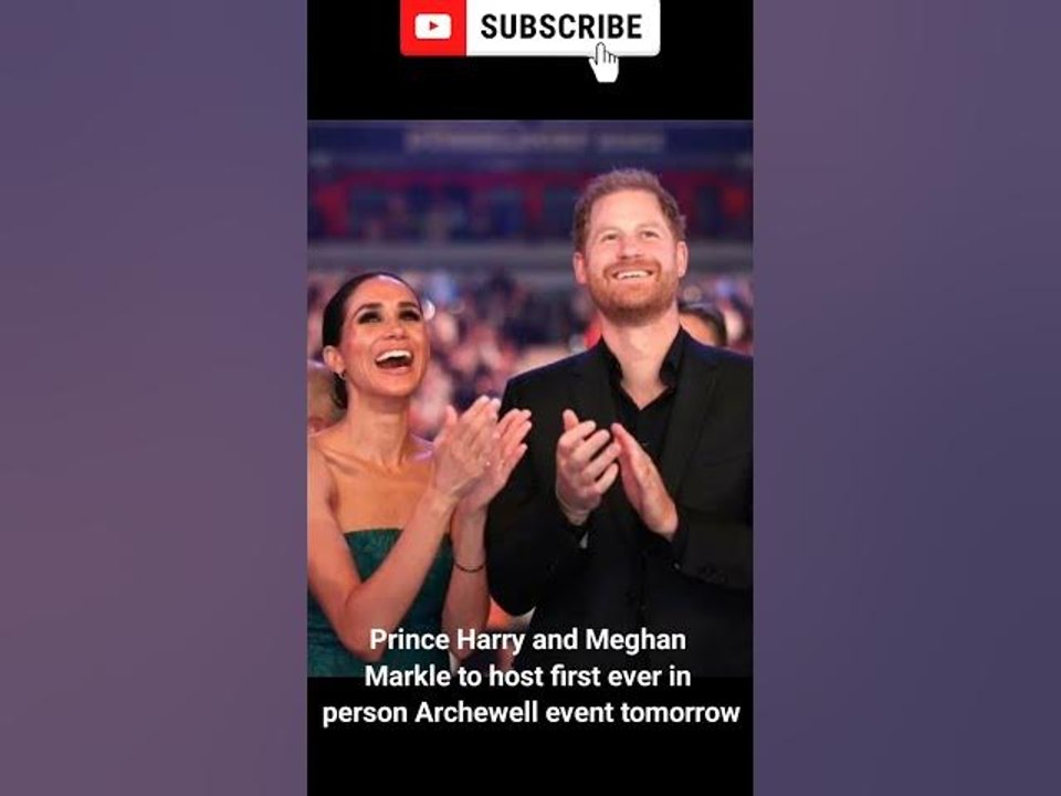 Prince Harry and Meghan Markle to host first ever in person Archewell event tomorrow