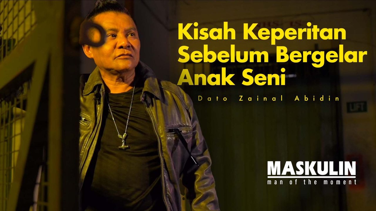 Lahir Dari Keluarga Susah, Dato Zainal Abidin Kongsi Kisah Keperitan Sebelum Bergelar Anak Seni - MAN OF THE MOMENT | Maskulin