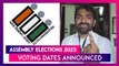 Assembly Elections 2023: Polling Dates For MP, Rajasthan, Chhattisgarh, Telangana & Mizoram Out!