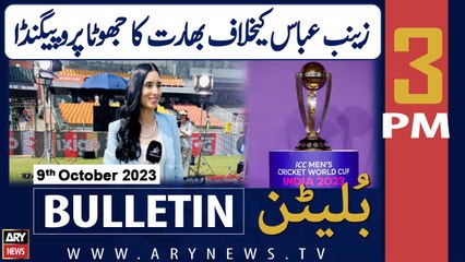 ARY News  3 PM Bulletin |     | 9th Oct 2023