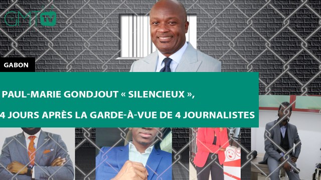 [#Reportage] #Gabon : Paul-Marie Gondjout « silencieux », 4 jours après la garde-à-vue de 4 journalistes
