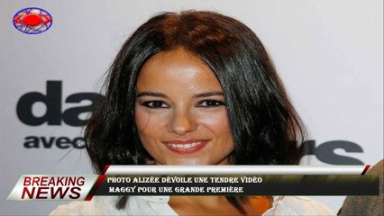 PHOTO Alizée dévoile une tendre vidéo  Maggy pour une grande première