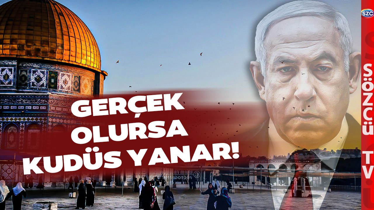 'BU İŞİN SONU MESCİD-İ AKSA' Emekli Büyükelçiden Korkutan İsrail Senaryosu!