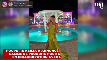 Une polémique éclate autour de la nouvelle marque de Poupette Kenza, "Nouvelle arnaque"