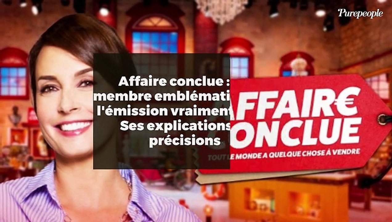 Affaire conclue : Un membre emblématique de l'émission vraiment viré ...