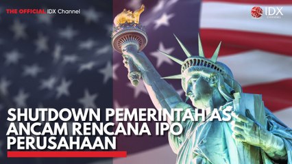Shutdown Pemerintah AS Ancam Rencana IPO Perusahaan