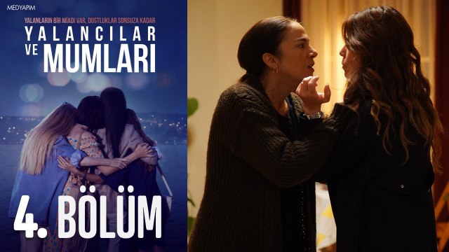 Yalancılar Ve Mumları 4. Bölüm