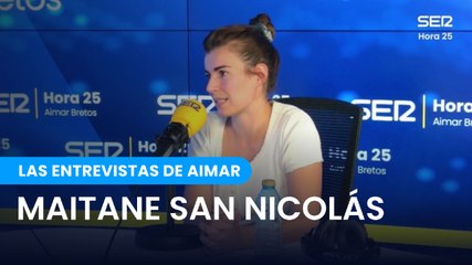 Las entrevistas de Aimar | Maitane San Nicolás