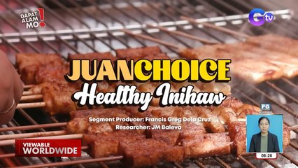 Healthy inihaw, saan matitikman? | Dapat Alam Mo!