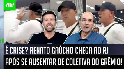 "VIROU CRISE! VAZARAM IMAGENS do Renato Gaúcho PU** DA VIDA chegando ao RJ e..." GRÊMIO GERA DEBATE!