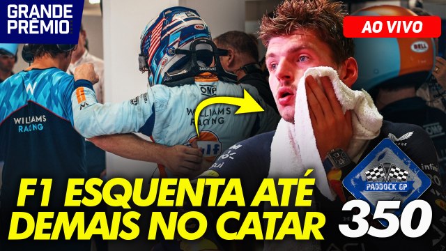 VERSTAPPEN tri + TRETA na MERCEDES + F1 QUENTE no CATAR | Paddock GP #350