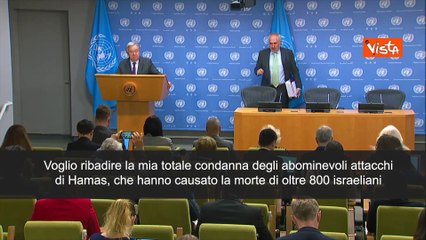 SOTTOTITOLI Guterres (Onu): "Niente pu? giustificare gli atti di terrore di Hamas"