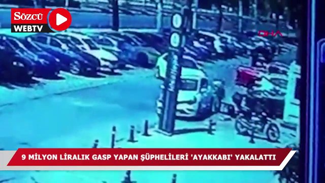 Maltepe'de 9 milyon liralık gasp yapan şüphelileri 'ayakkabı' yakalattı