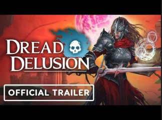 Dread Delusion | Official The Clockwork Kingdom Update Trailer - Realms Deep 2023