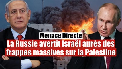 La Russie interdit toute attaque après les frappes d'Israël sur le Hamas