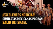 Gimnastas mexicanas confirman que SALDRÁN de Israel