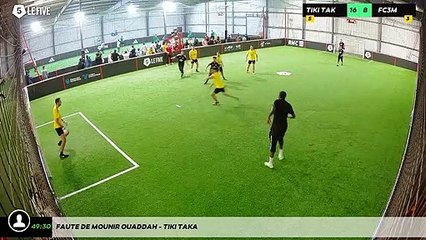 Faute de Mounir OUADDAH - Tiki Taka
