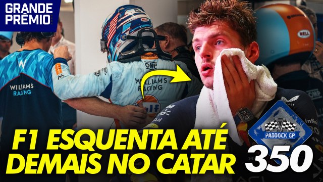 VERSTAPPEN TRI + HAMILTON x RUSSELL + PILOTOS PASSANDO MAL + CAOS DA F1 NO CATAR | Paddock GP #350
