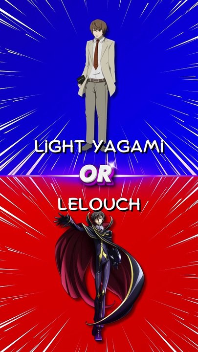 Light Yagami or Lelouch?