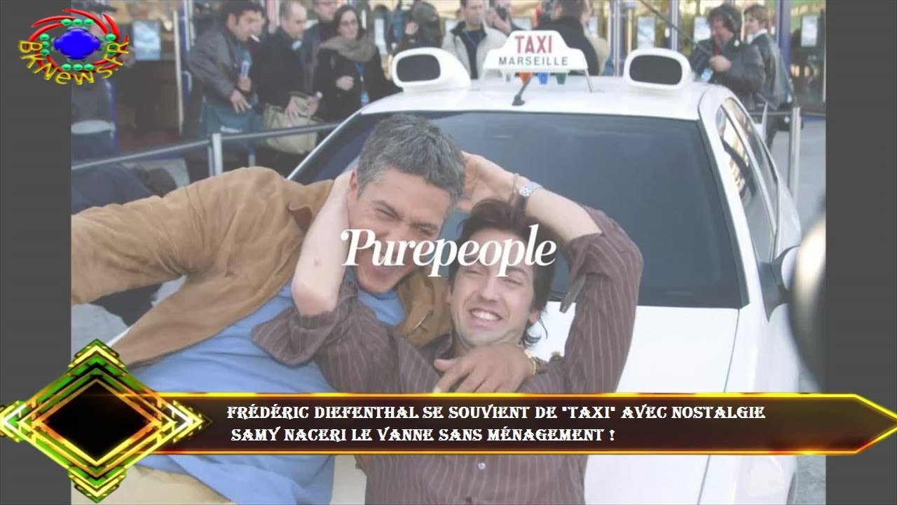 Frédéric Diefenthal se souvient de "Taxi" avec nostalgie  Samy Naceri le vanne sans ménagement !