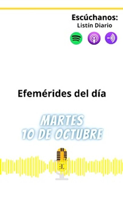 EFEMÉRIDES | MARTES 10 DE OCTUBRE 2023