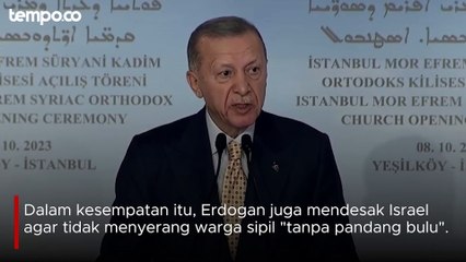 Erdogan Peringatkan Israel untuk Ikuti Etika Perang dan Tidak Asal Serang Palestina