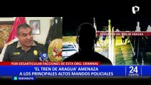 “Tren de Aragua” tiene en la mira a otros altos mandos de la Policía Nacional