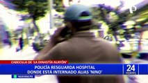 Alias 'Nino': PNP resguarda hospital donde está internado líder de la 'Dinastía Alayón'