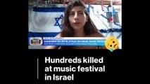 Hundreds Kill At A Music Festival In Israel After Hamas Attack