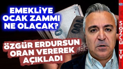 Özgür Erdursun Emeklinin Ocak Zammını Hesapladı! Çarpıcı Kök Aylık Detayı