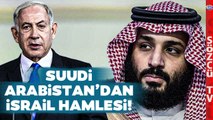 Suudi Arabistan İsrail'e Karşı Harekete Geçti! Prens Selman'dan Gazze Hamlesi