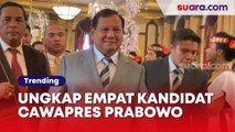 Demokrat Ungkap Empat Kandidat Cawapres Prabowo di Pilpres 2024