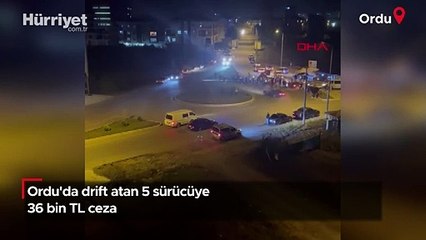 Ordu'da drift atan 5 sürücüye 36 bin TL ceza