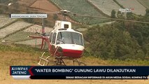 Water Bombing Gunung Lawu Dilanjutkan