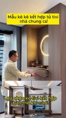 Lựa chọn kệ tivi kết hợp bàn thờ khi nào?