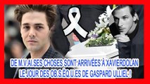 XavierDolan explique enfin son absence aux obsèques de son meilleur ami Gaspard Ulliel!