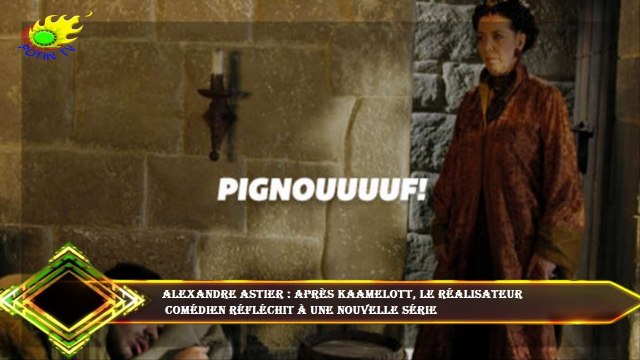 Alexandre Astier : après Kaamelott, le réalisateur comédien réfléchit à une nouvelle série