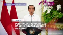 Jokowi Buka Suara soal Konflik Israel-Palestina, Minta Menlu Gerak Cepat