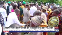 African Union Convention on cross-border cooperation: Ghana presents ratified instruments to the African Union Commission | The Big Stories
