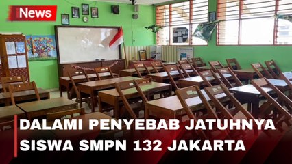Berlakukan PJJ, SMPN 132 Jakarta Dalami Penyebab Jatuhnya Siswa yang Diduga Merokok
