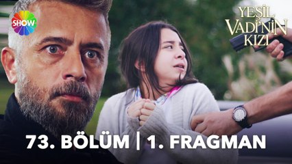 Yeşil Vadi'nin Kızı Final (73. Bölüm) Fragmanı | "Melissa'nın peşinde mafya var!"